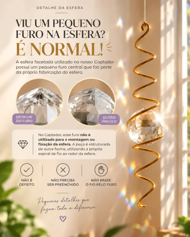 Viu um pequeno furo na esfera? É normal